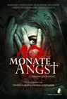 12 Monate Angst - Dieter Winkler ;  Jörg Kleudgen ;  Markus K. Korb ;  Markus Heitz ;  Tobias Bachmann ;  Jan-Christoph Prüfer ;  Thomas Karg ;  Oliver Plaschka ;  Gebrüder Thot - 9783940036421