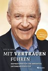 Mit Vertrauen führen - Götz W. Werner ; Reinhard K. Sprenger - 9783940112910
