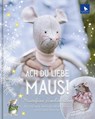 Ach du liebe Maus! -  - 9783940193513
