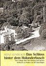 Das Schloß hinter dem Holunderbusch - Heinz Gundlach - 9783940207647