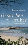 Gestorben wird früher - Rebecca Michéle - 9783940258632