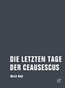 Die letzten Tage der Ceausescus - Milo Rau - 9783940426451