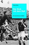 Der Kick mit dem Ball - Florian Reiter - 9783940621528