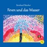 Feven und das Wasser - Bernhard Büscher - 9783940853943