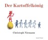 Der Kartoffelkönig - Christoph Niemann - 9783941087491