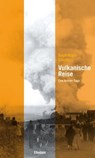 Vulkanische Reise - Ralph Roger Glöckler - 9783941184749