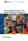 Rechtsratgeber Ehrenamt und bürgerschaftliches Engagement - Burkhard Küstermann - 9783941368286
