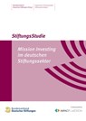 Mission Investing im deutschen Stiftungsektor - Melinda Weber ; Antje Schneeweiß - 9783941368422