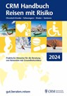 CRM Handbuch Reisen mit Risiko 2024 - Tomas Jelinek - 9783941386457
