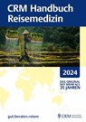 CRM Handbuch Reisemedizin 2024 - Tomas Jelinek - 9783941386495