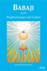 Babaji spricht: Prophezeiungen und Lehren - Gertraud Reichel - 9783941435766