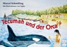 Tecumah und der Orca - Marcel Schmäling - 9783941485693