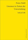 Literatur in Zeiten der Umverteilung - Enno Stahl - 9783941592483