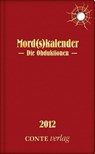 Mord(s)kalender 2012 - Die Obduktionen - Dieter Paul Rudolph ; Christa Braun - 9783941657809