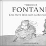 Das Herz lässt sich nicht zwingen - Theodor Fontane - 9783941683808