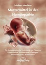 Muttermittel in der Homöopathie - Melissa Assilem - 9783941706927