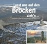 Lasst uns auf den Brocken ziehn'n… - Jürgen Hodemacher - 9783941737532