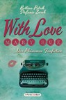 With Love, Mary Sue - Das Phänomen Fanfiction - Bettina Petrik ; Stefanie Zurek - 9783941864245
