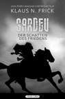 Sardev - Der Schatten des Friedens - Klaus N. Frick - 9783941864498