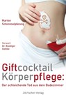 Giftcocktail Körperpflege - Marion Schimmelpfennig - 9783941956032