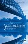 Die Sehnsucherin - Margareta Seipel - 9783942006842