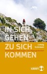 In sich gehen - zu sich kommen - Ludwig Schönbein - 9783942006897
