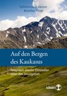 Auf den Bergen des Kaukasus - Schimonach Ilarion - 9783942006903