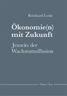 Ökonomie(n) mit Zukunft - Reinhard Loske - 9783942062589