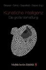 Künstliche Intelligenz - Die große Verheißung - Anna Strasser ; Wolfgang Sohst ; Katja Stepec - 9783942106795