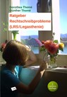 Ratgeber Rechtschreibprobleme (LRS/Legasthenie) - Dorothea Thomé ; Günther Thomé - 9783942122016