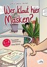 Wer klaut hier Masken? - Gerheid Scheerer-Neumann - 9783942122351