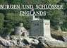 Burgen und Schlösser Englands - Ein Bildband - Frieder Klar - 9783942129152
