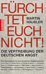 Fürchtet euch nicht - Martin Häusler - 9783942166584