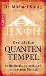 Der kleine Quantentempel - Michael Dr. König - 9783942166614