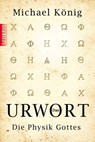 Das Urwort - Michael König - 9783942166638
