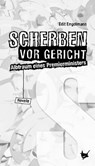 Scherben vor Gericht - Edit Engelmann - 9783942223713
