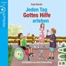 Jeden Tag Gottes Hilfe erleben -  - 9783942258760