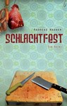 Schlachtfest - Andreas Wagner - 9783942291477