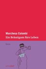 Ein Bräutigam fürs Leben - Marchesa Colombi - 9783942374583