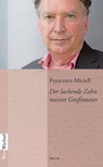 Der lachende Zahn meiner Großmutter - Francesco Micieli - 9783942411530
