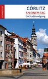 Görlitz an einem Tag - Jens Kassner - 9783942473057