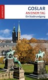 Goslar an einem Tag - Jens Kassner - 9783942473583