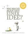 Was macht man mit einer Idee? - Kobi Yamada - 9783942491969