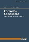 Corporate Compliance - GHASSEMI-TABAR,  Nima ; Pauthner, Jürgen ; Wilsing, Hans-Ulrich - 9783942543521