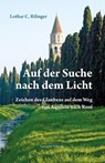 Auf der Suche nach dem Licht - Lothar C. Rilinger - 9783942605335