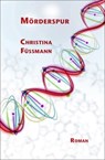 Mörderspur - Füssmann - 9783942672214