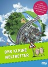 Der kleine Weltretter - Philipp Appenzeller ; Paul Dreßler ; Anna Maxine von Grumbkow ; Rieke Kersting ; Madeleine Menger ; Katharina Schäfer - 9783942733496