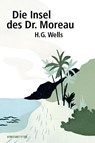 Die Insel des Dr. Moreau - Herbert George Wells - 9783942795548