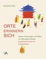 Orte erinnern sich - Kristine Alex - 9783942840088