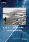 A Fractured North - Erich Kasten ; Igor Krupnik ; Gail Fondahl - 9783942883412
